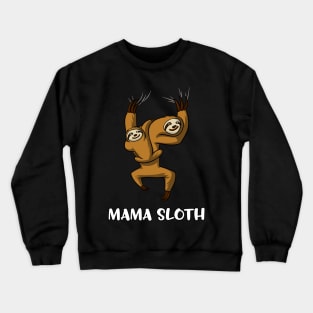 Mama Sloth And Baby Sloth Funny Mother Cute Crewneck Sweatshirt